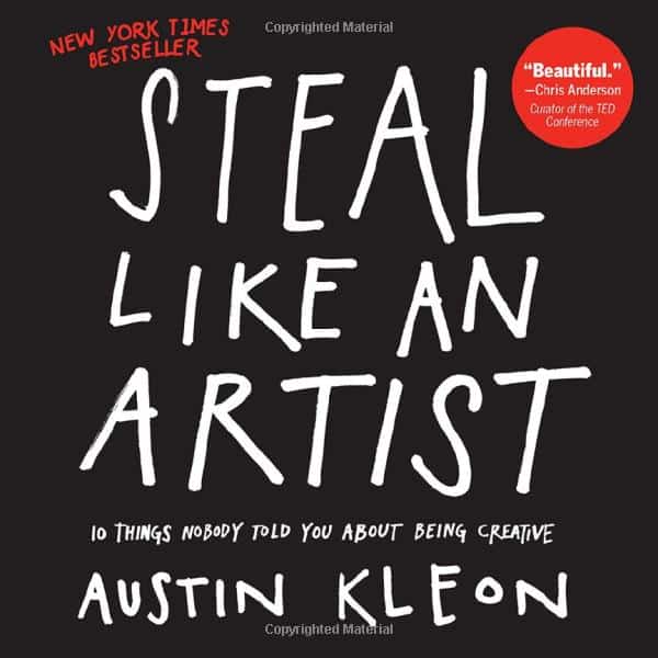steal like an artist, Austin Klein, practical strategies